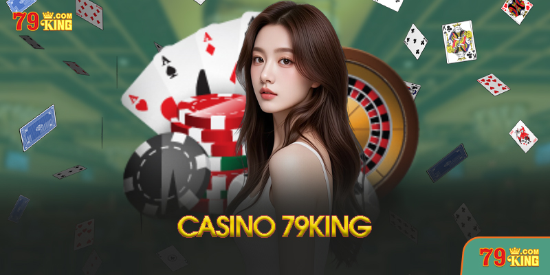 Casino 79King - Cổng Game Giải Trí Đổi Thưởng Uy Tín Hàng Đầu 2025 Những Lưu Ý Quan Trọng Khi Chơi Tại 79King