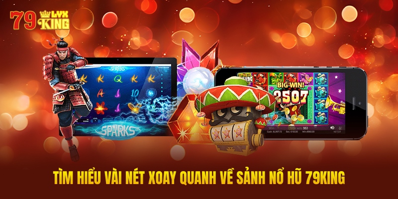 Nổ Hũ 79King - Sân Chơi Slot Cho Thưởng Lớn Mỗi Ngày Top 10 Game Nổ Hũ Hot Nhất Tại 79King 2025